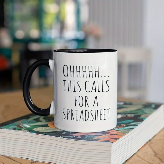 1pc, Coffee Mug, Ceramic Coffee Cups, Ohhhhh... This Calls For A Spreadsheet Water Cups, Summer Winter Drinkware, Birthday Gifts, Holiday Gifts, Christmas Gifts, New Year Gifts