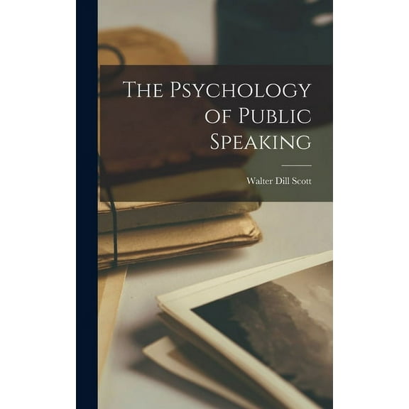 The Psychology of Public Speaking (Hardcover)