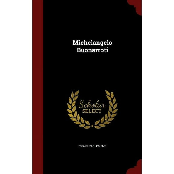 Michelangelo Buonarroti (Hardcover)