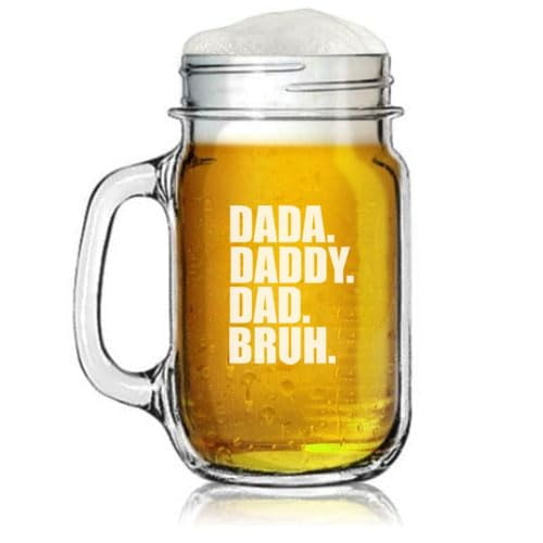 16oz Mason Jar Glass Mug w/Handle Gift Dada Daddy Dad Bruh Funny Dad Father's Day