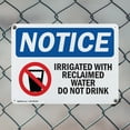 thumbnail image 5 of (2 Pack) Irrigated With Reclaimed Water OSHA Notice Sign 24 Inch X 18 Inch Plastic Sign, Weather Resistant, UV Protected for Workplace, Business, and Construction Site, Made in the USA, 5 of 8