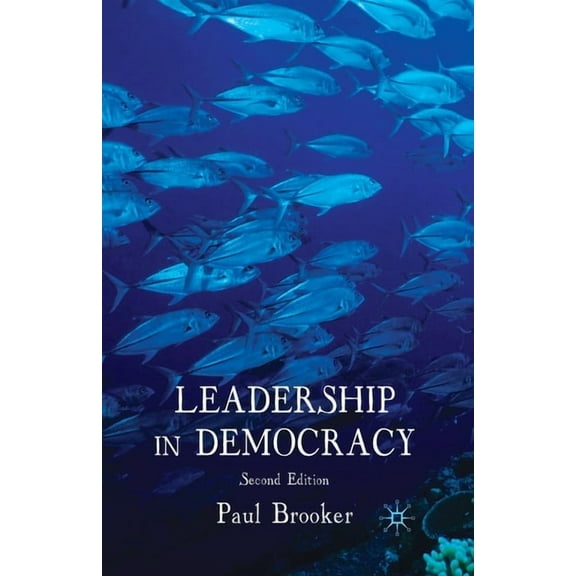 Leadership in Democracy, (Paperback)