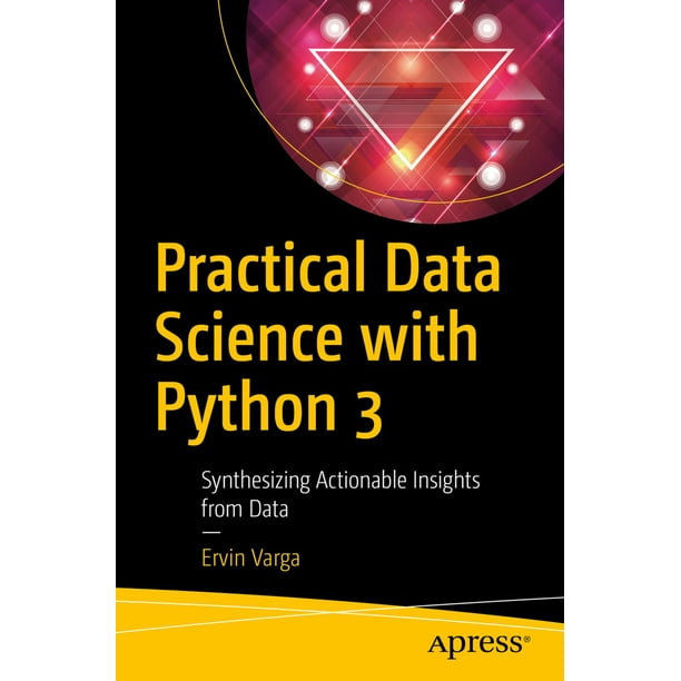 Practical Data Science with Python 3 - eBook - Walmart.com - Walmart.com