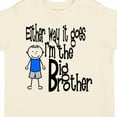 thumbnail image 4 of Inktastic Either Way It Goes, I'm the Big Brother Boys Toddler T-Shirt, 4 of 5