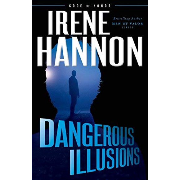 Dangerous Illusions (Code of Honor, Bk. 1)
