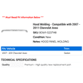 thumbnail image 2 of Hood Molding - Compatible with 2007 - 2011 Chevy Aveo 2008 2009 2010, 2 of 2
