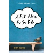 Dr. Bird's Advice for Sad Poets, Pre-Owned (Paperback)