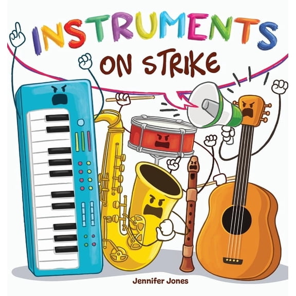 On Strike Instruments on Strike: Because Every Instrument Deserves to Be Heard, Book 23, (Hardcover)