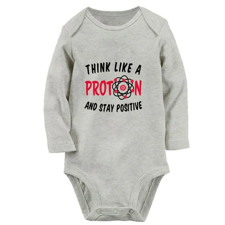 

Think Like A Proton And Stay Positive Funny Rompers Newborn Baby Unisex Bodysuits Infant Jumpsuits Toddler 0-12 Months Kids Long Sleeves Oufits (Gray 0-6 Months)