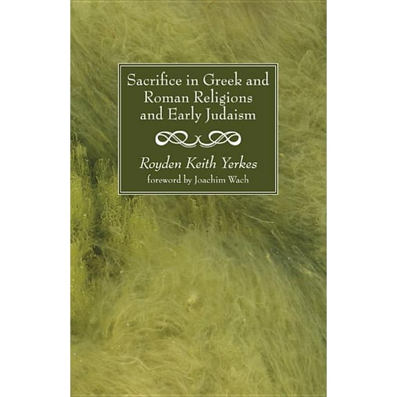 Sacrifice in Greek and Roman Religions and Early Judaism (Paperback)