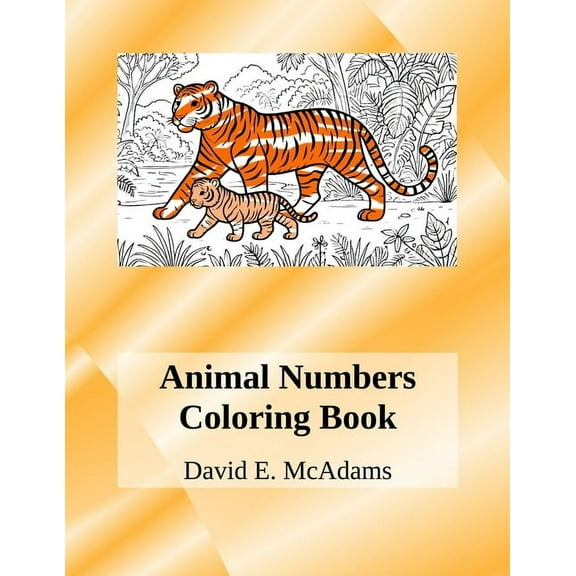 Math Books for Children Animal Numbers Coloring Book: Learn addition facts while coloring 69 beautiful images of animals in their natural habita, (Paperback)