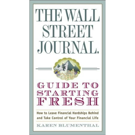 The Wall Street Journal Guide to Starting Fresh - (Wall Street Journal Best Subscription Rate)