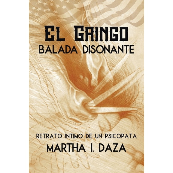 El gringo : Balada Disonante (Paperback)
