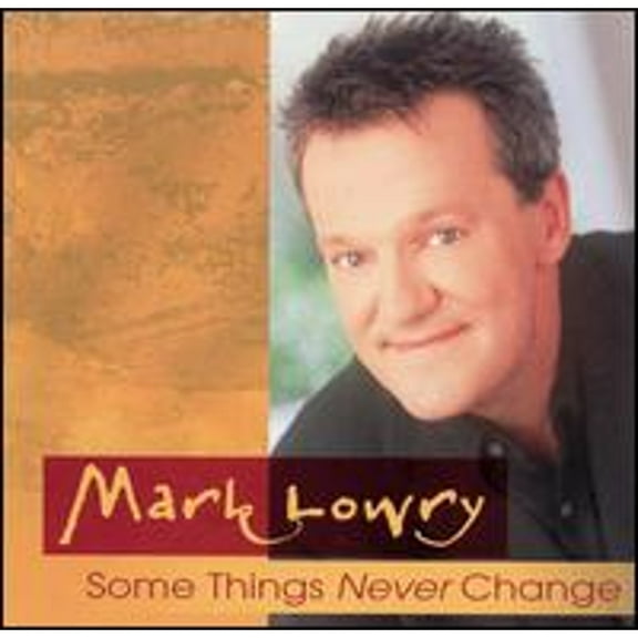 Pre-Owned Some Things Never Change (CD 0617884254421) by Mark Lowry