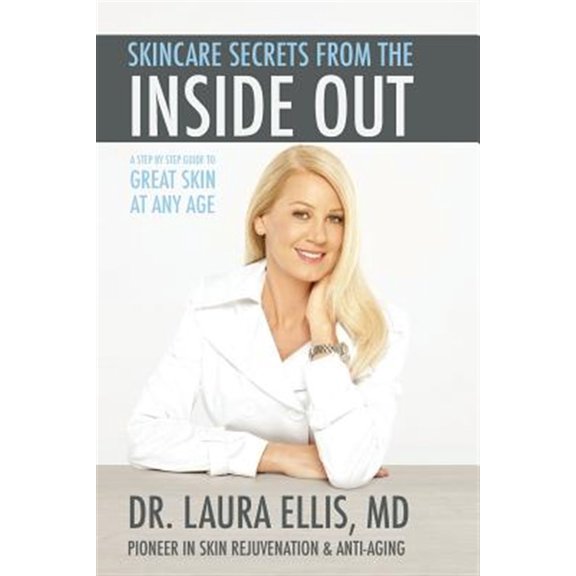 Pre-Owned Skincare Secrets from the Inside Out: A Step by Step Guide to Great Skin at Any Age