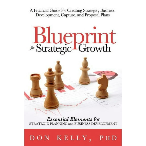 Blueprint For Strategic Growth, (Paperback)