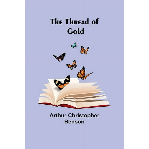The Thread of Gold, (Paperback)