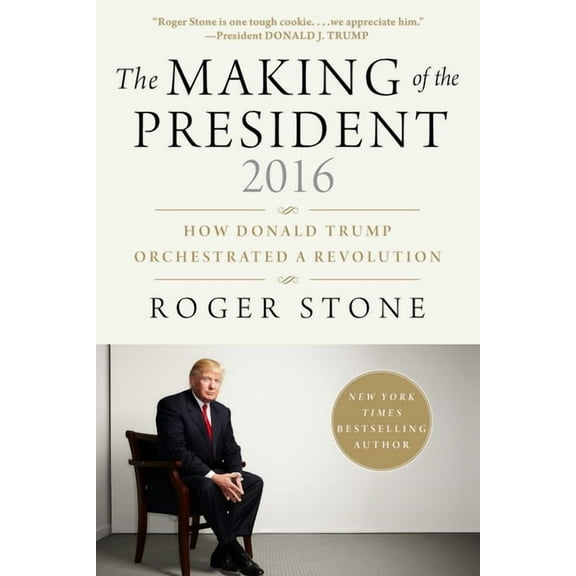 Making of the President 2016: How Donald Trump Orchestrated a Revolution