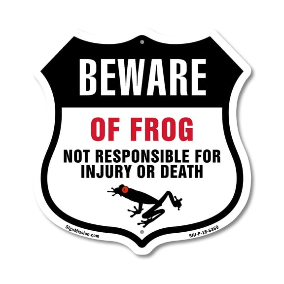 Beware Of Frogs Not Responsible For Injury Or Death 12 inch X 12 inch Shield-Shaped Rust-Free Aluminum Metal Sign Weather Resistant Made in the USA