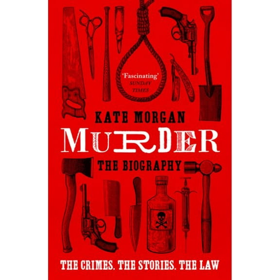 Murder: The Biography
