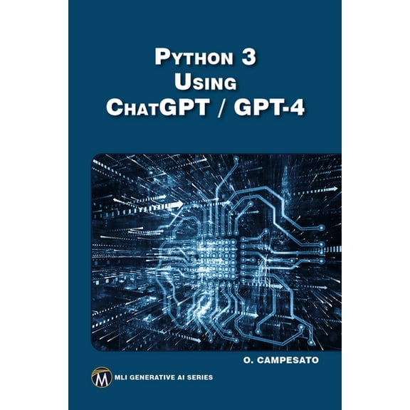 MLI Generative AI Python 3 Using Chatgpt/GPT-4, (Paperback)