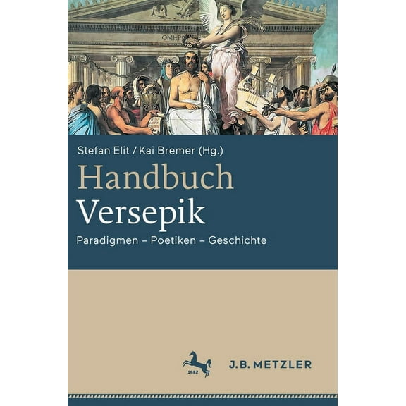 Handbuch Versepik: Paradigmen - Poetiken - Geschichte, (Hardcover)