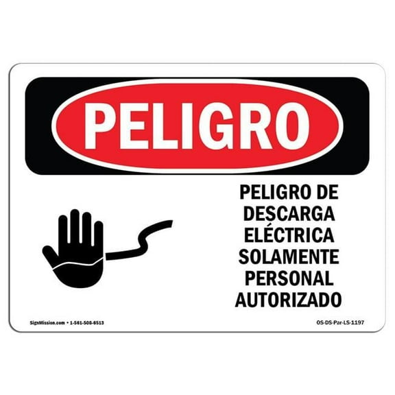 SignMission OS-DS-D-35-LS-1197 OSHA Danger Sign - Electrical Hazard Authorized Spanish