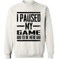 thumbnail image 2 of OXI Crewneck Sweatshirt - I Paused My Game, Basic Casual Sweatshirts for Men's and Women Fleece Sweatshirt Long Sleeve - White 2X-Large, 2 of 2