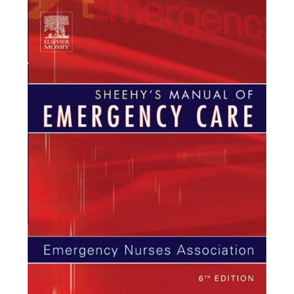 Pre-Owned Sheehy's Manual of Emergency Care (Paperback) 0323027997 9780323027991