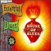 House of Blues: Essential Blues V.