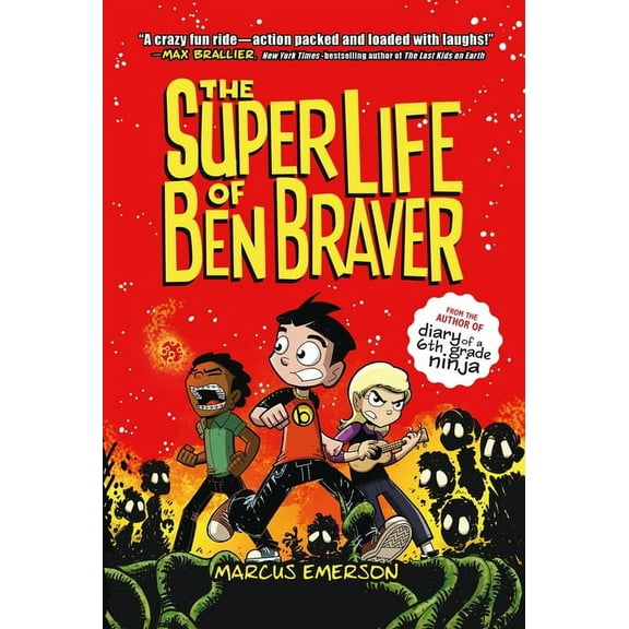 Ben Braver The Super Life of Ben Braver, Book 1, (Paperback)