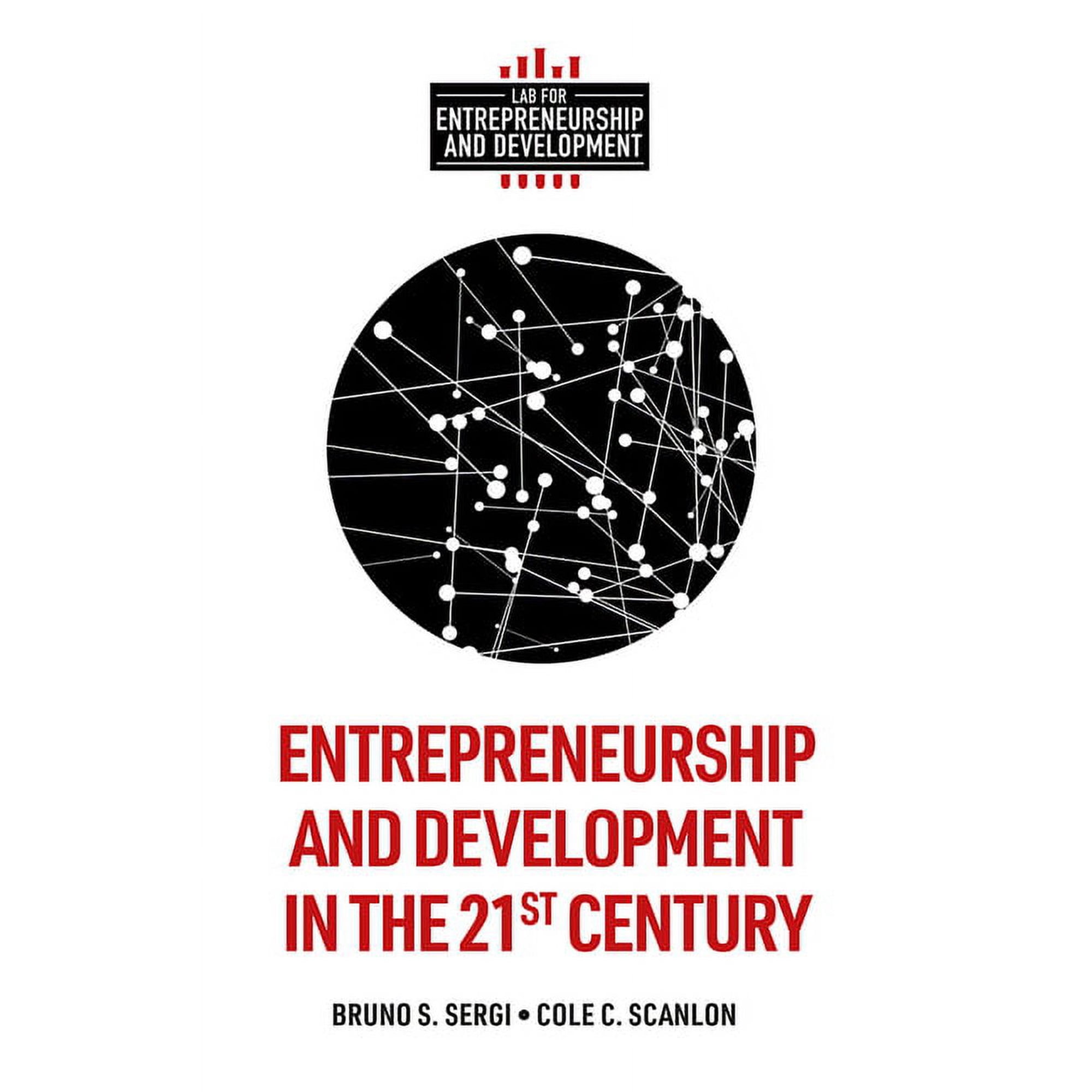Lab for Entrepreneurship and Development Entrepreneurship and Development in the 21st Century (Hardcover)
