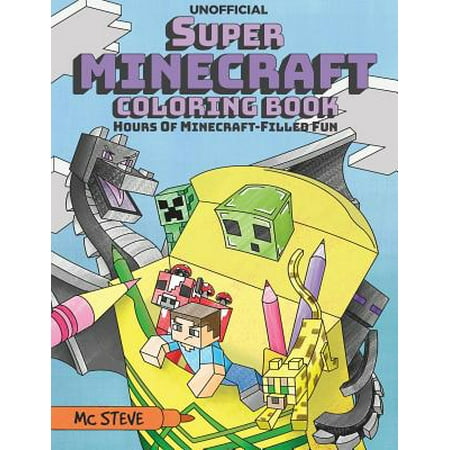 Super Minecraft Coloring Book : Hours of Minecraft-Filled (Best Skins Of Minecraft)