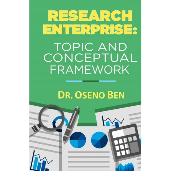 Research Enterprise: Topic and Conceptual Framework, (Paperback)