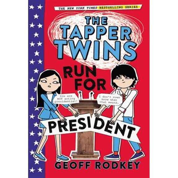 Pre-Owned The Tapper Twins Run for President (Paperback) 0316316008 9780316316002