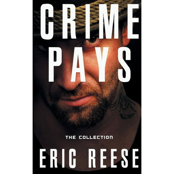 Crime Pays: The Collection, (Paperback)