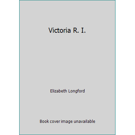 Victoria R. I. [Hardcover - Used]