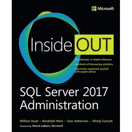 SQL Server 2017 Administration Inside Out (Access To Sql Server Migration Best Practices)