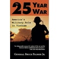 thumbnail image 1 of Pre-Owned The 25-Year War: America's Military Role in Vietnam (Paperback) 0813190363 9780813190365, 1 of 1