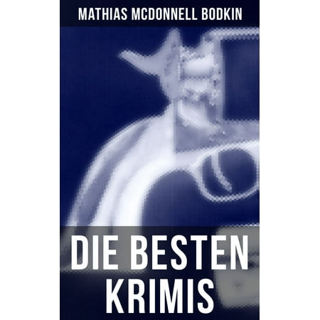 Mcdonnell Ranges - Die besten Krimis von Mathias McDonnell Bodkin - eBook
