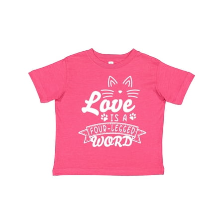 

Inktastic Love is a 4 Legged Word with Cat Ears and Whiskers Gift Toddler Boy or Toddler Girl T-Shirt