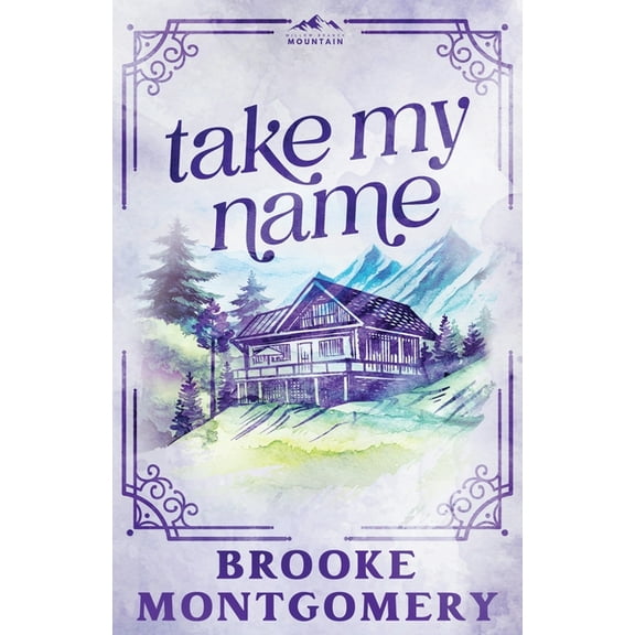 Willow Branch Mountain Take My Name (Alternate Special Edition Cover), Book 1, (Paperback)