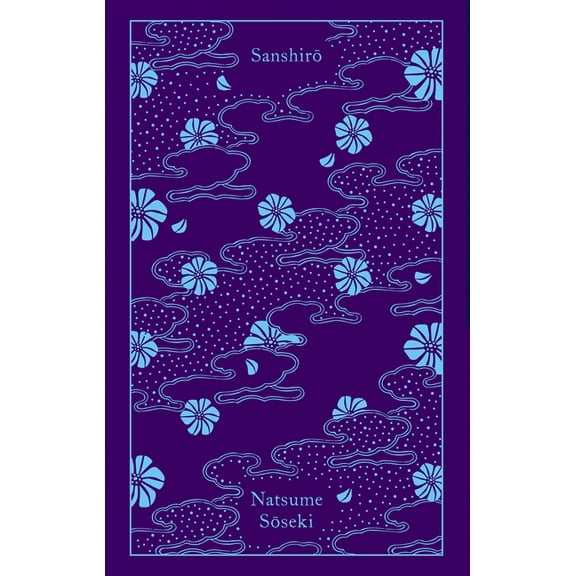 Penguin Clothbound Classics Sanshiro, (Hardcover)