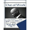 Out of Work: A Humorous Book about Silly Work Rules in the Work Place! Funny Books, Funny Jokes, Comedy, Urban Comedy, Urban Books.