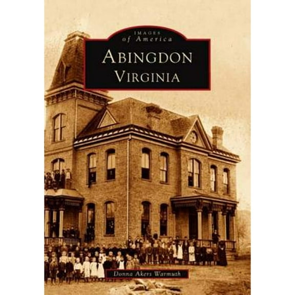 Pre-Owned Abingdon, Virginia (Paperback) 0738514896 9780738514895