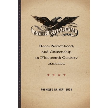 ISBN 9780820356808 product image for Divided Sovereignties : Race, Nationhood, and Citizenship in Nineteenth-Century  | upcitemdb.com