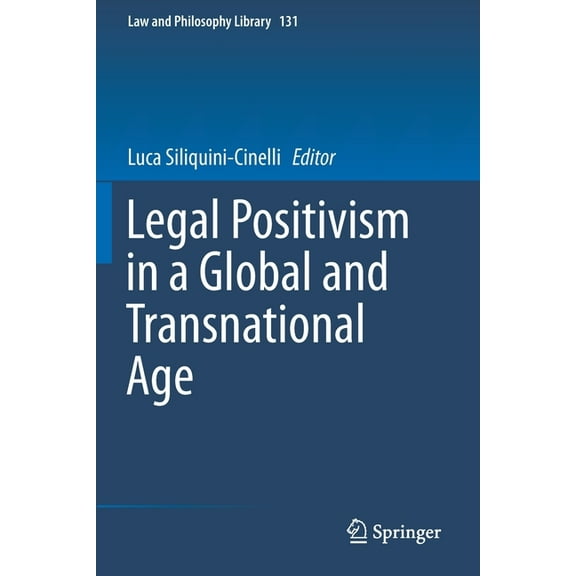 Law and Philosophy Library Legal Positivism in a Global and Transnational Age, Book 131, (Paperback)