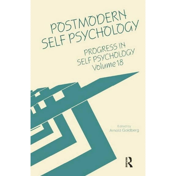 Progress in Self Psychology, V. 18: Postmodern Self Psychology, (Paperback)