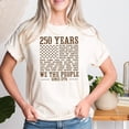 thumbnail image 4 of 250th America Anniversary Shirt, US 250 Years tshirt, We The People Shirt, Vintage Independence Day, Patriotic Tee with USA Flag, 4 of 4