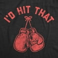 thumbnail image 2 of Mens I'd Hit That T Shirt Funny Boxing Gloves Cardio Workout Fitness Punch Graphic Novelty Tee Graphic Tees, 2 of 9